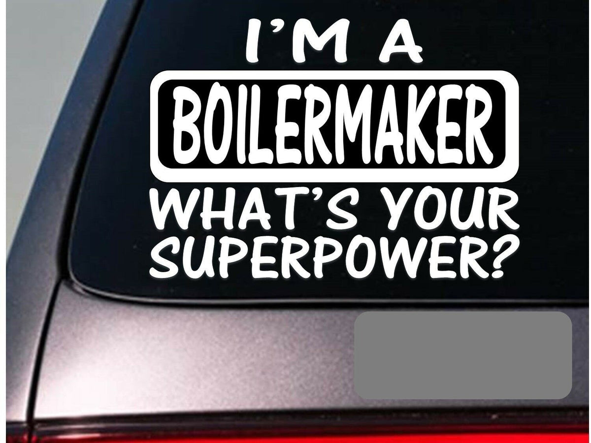 I'm a Boilermaker Vinyl Decal