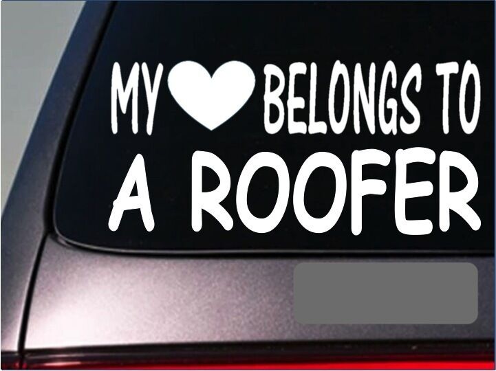 Roofer My Heart Belongs Vinyl Decal – 8 Inch