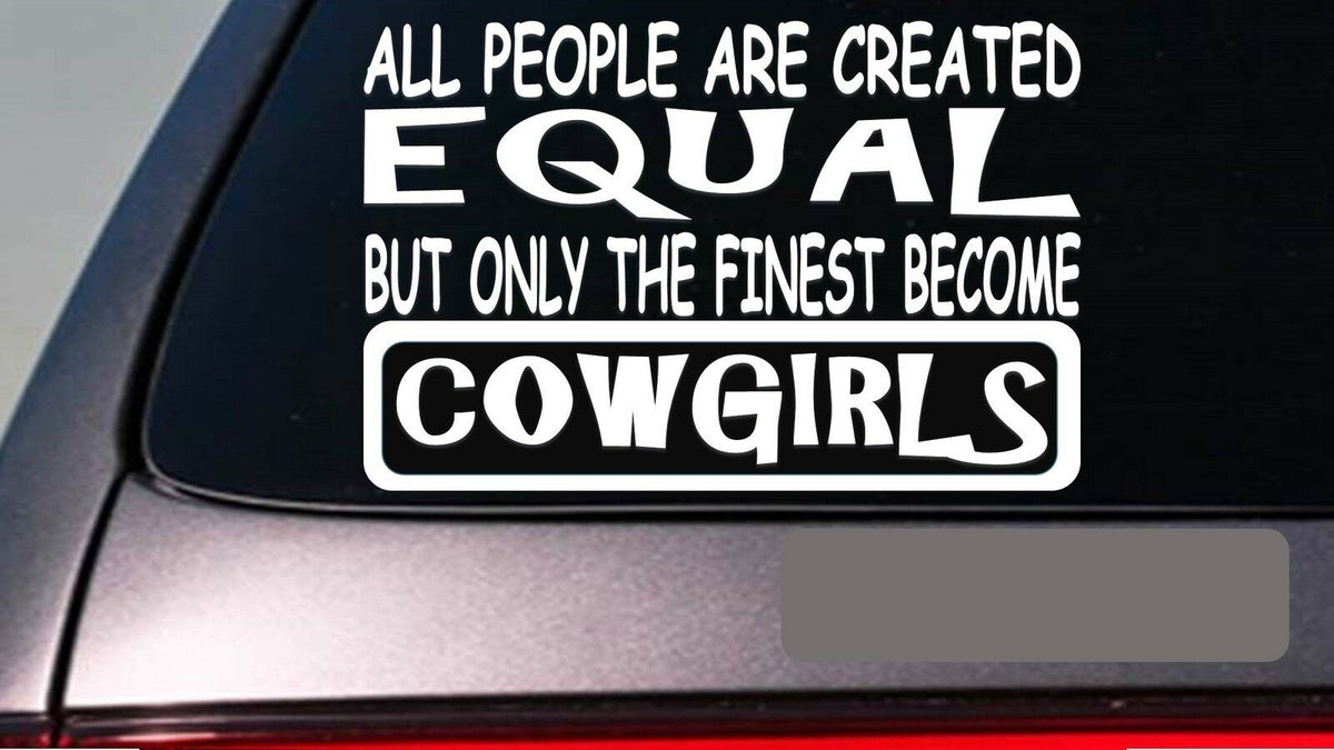 Cowgirls All People Equal Vinyl Decal – 6 Inch