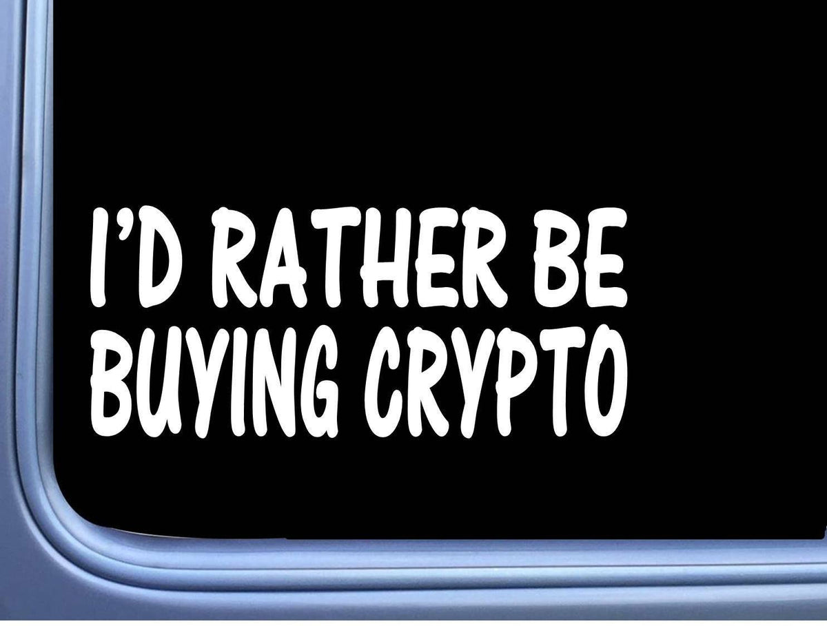 Rather Be Buying Crypto Vinyl Decal – 8 Inch