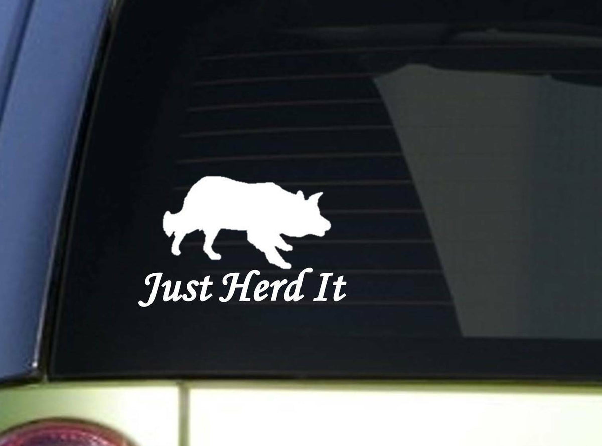 Just Herd It Border Collie Sitcker 6X Vinyl Decal – 6 Inch
