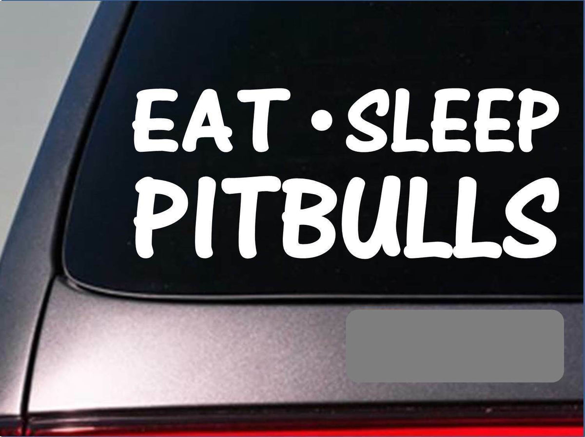 Eat Sleep Pitbulls Vinyl Decal – 8 Inch