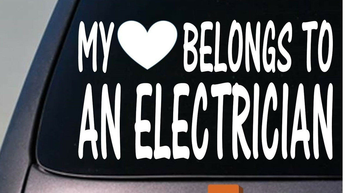 My Heart Belongs to an Electrician Vinyl Decal