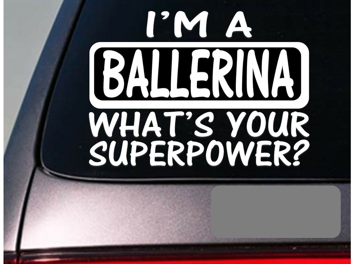 I'm a Ballerina Dancing School Ballet Shoes Vinyl Decal