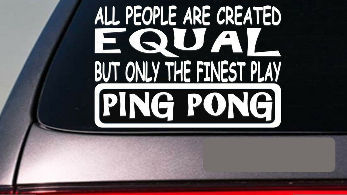 Ping Pong All People Equal Vinyl Decal – 6 Inch