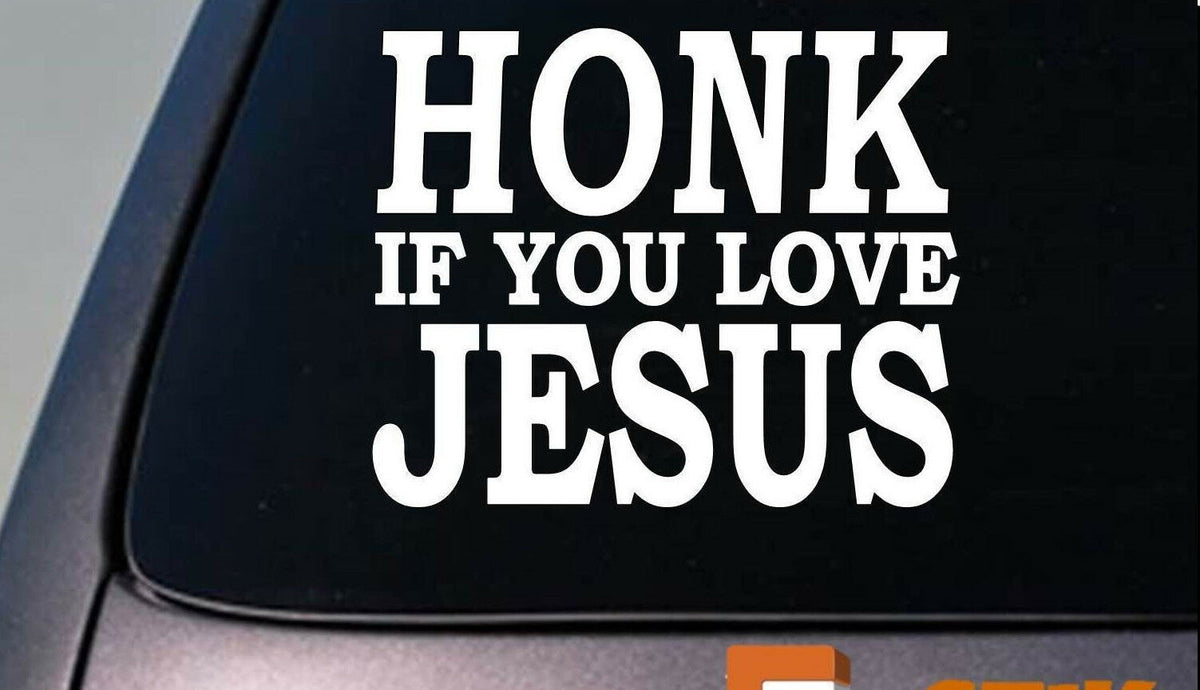 Honk If You Love Jesus Vinyl Decal