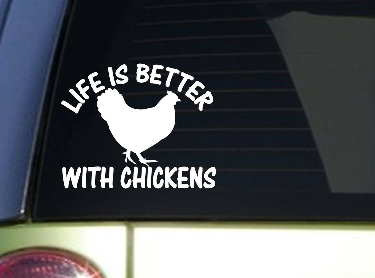 Life Is Better with Chickens 6X Chicken Vinyl Decal – 6 Inch