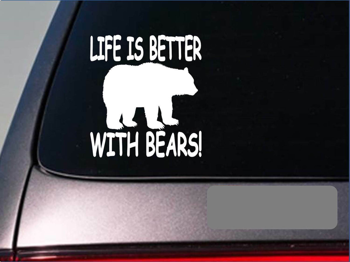 Life Is Better with Bears Vinyl Decal