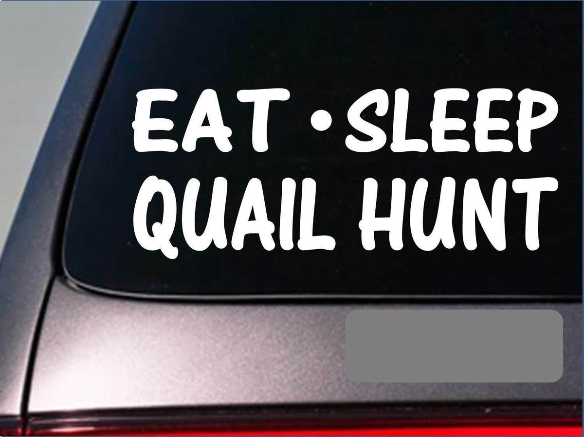 Eat Sleep Quail Hunt Vinyl Decal – 8 Inch