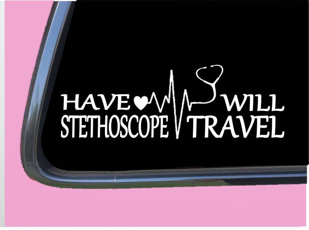Have Stethoscope Will Travel Vinyl Decal – 8 Inch
