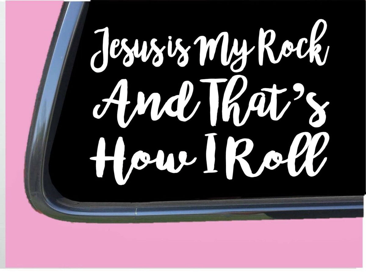 Jesus Is My Rock That's How I Roll Vinyl Decal – 6 Inch