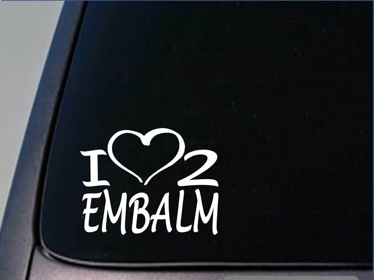 I Heart to Embalm Vinyl Decal – 8 Inch