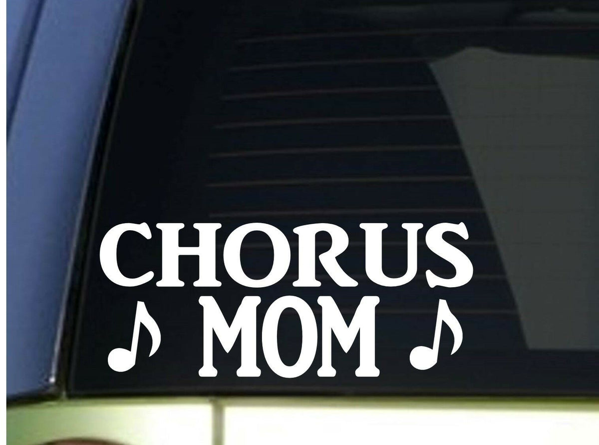 Chorus Mom Vinyl Decal – 8.5 Inch