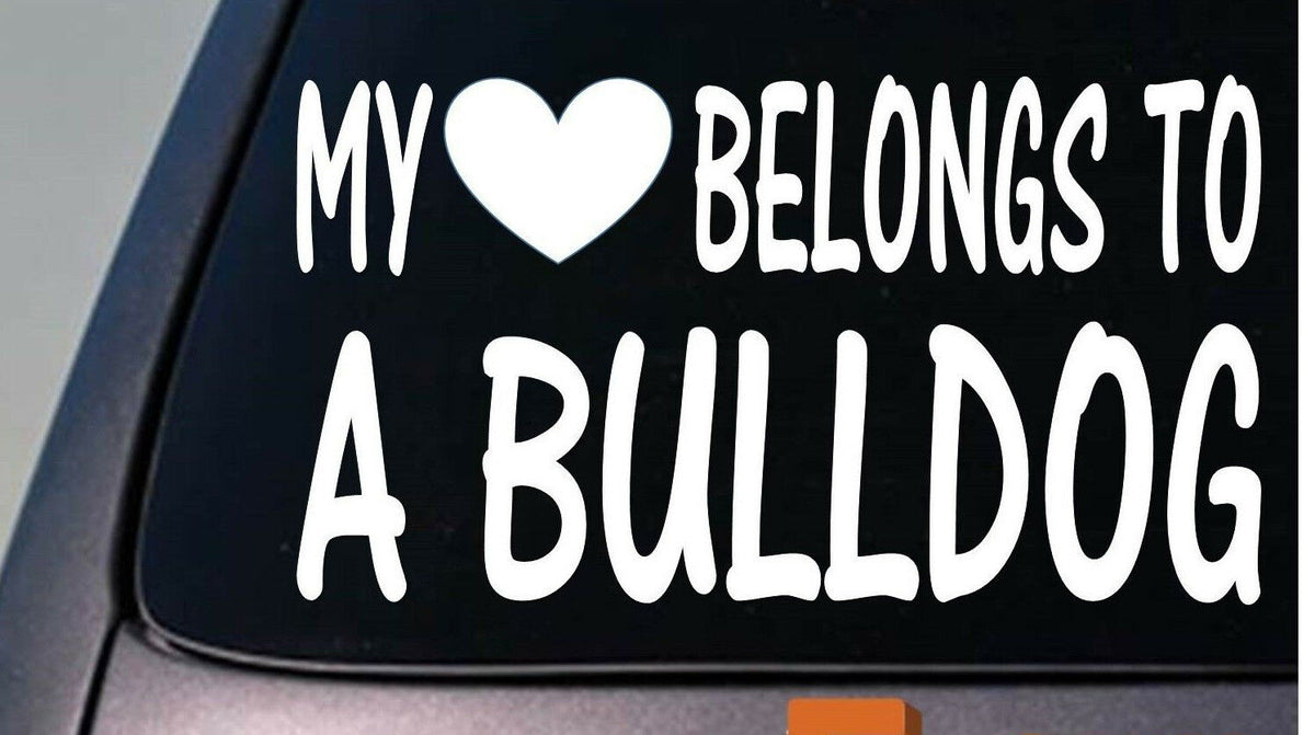 My Heart Belongs to a Bulldog Vinyl Decal