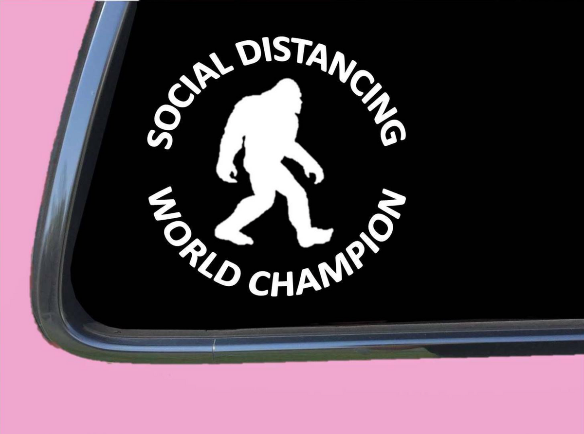 Bigfoot Social Distancing World Champion Vinyl Decal – 6 Inch