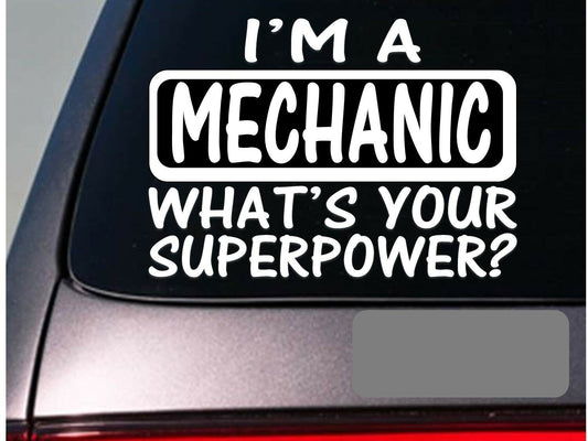 I'm a Mechanic Vinyl Decal