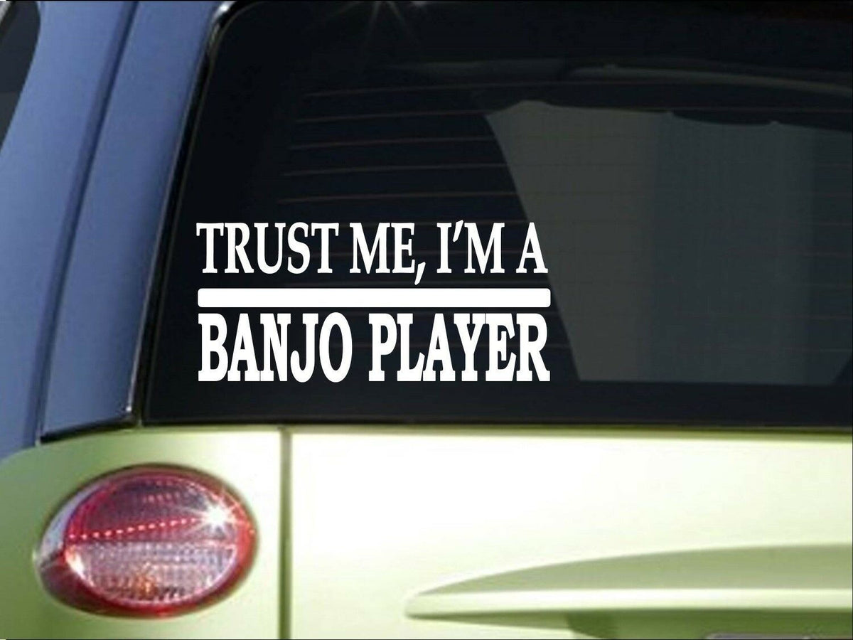 Trust Me Banjo Player Vinyl Decal – 8 Inch
