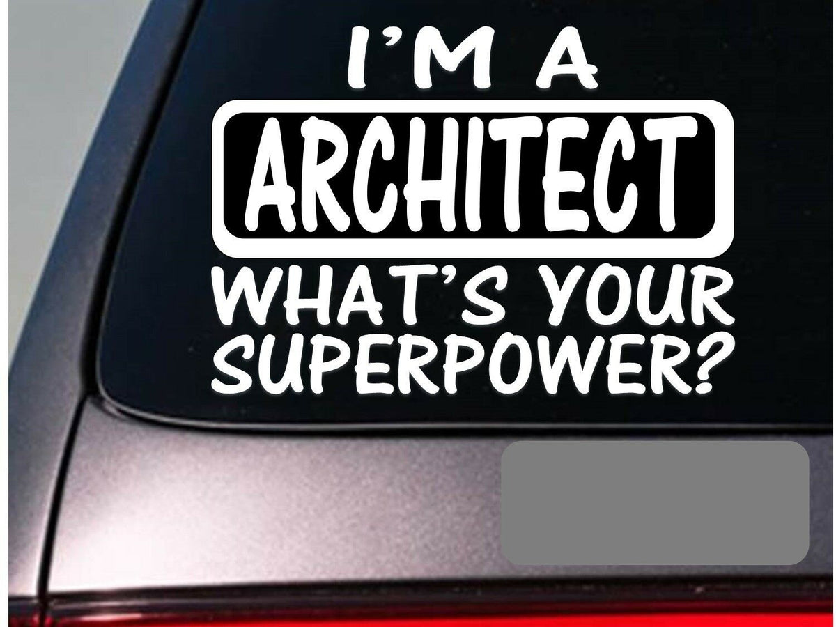 I'm an Architect Vinyl Decal