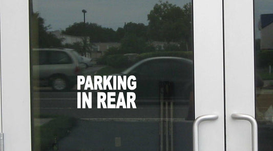 Parking in Rear Business Store Sign Vinyl Decal – 8 Inch
