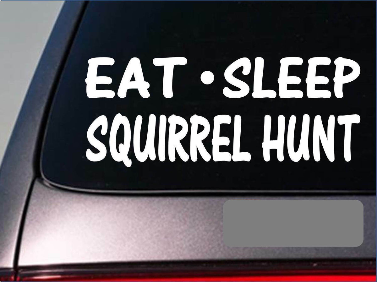Eat Sleep Squirrel Hunt Vinyl Decal – 8 Inch