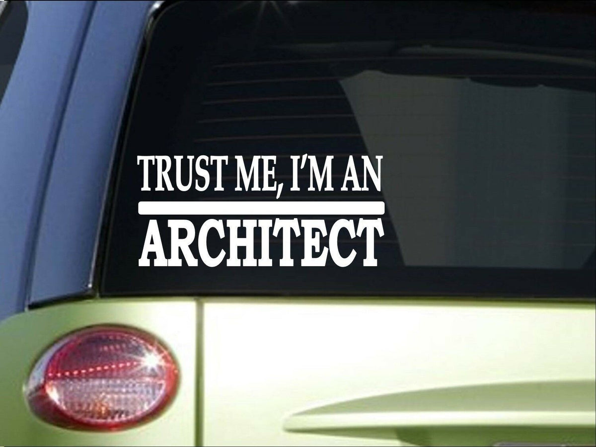 Trust Me Architect Vinyl Decal – 8 Inch