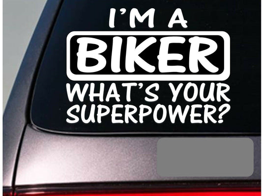 I'm an Biker Vinyl Decal