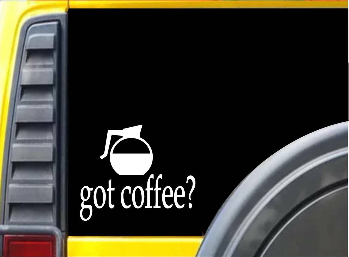 Got Coffee Vinyl Decal – 8 Inch