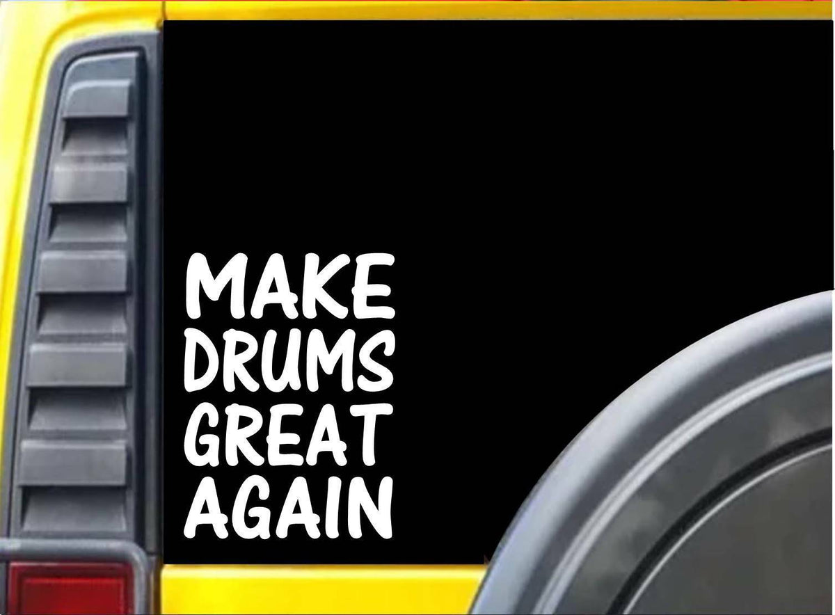 Make Drums Great Again Vinyl Decal – 8 Inch