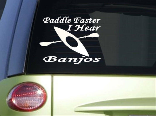 Paddle Faster I Hear Banjos 6X Vinyl Decal – 6 Inch