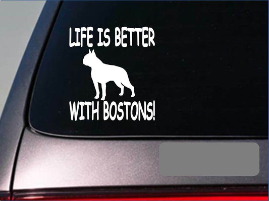 Life Is Better with Boston Terriers Vinyl Decal