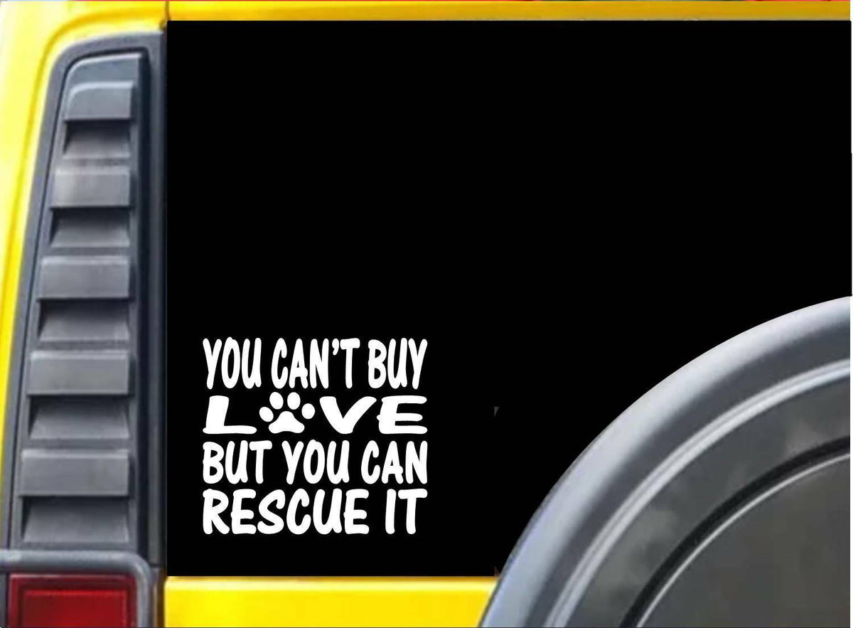 You Can't Buy Love Dog Rescue Vinyl Decal – 6 Inch