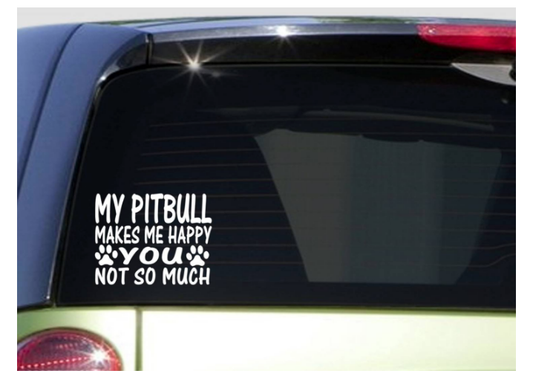 Pitbull Makes Me Happy Pitbull Vinyl Decal – 6 Inch