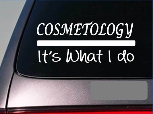 Cosmetology What I Do Vinyl Decal – 8 Inch