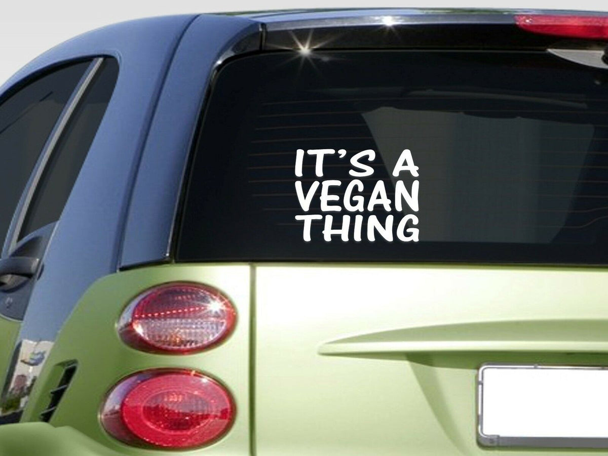 It's a Vegan Thing Vinyl Decal – 6 Inch