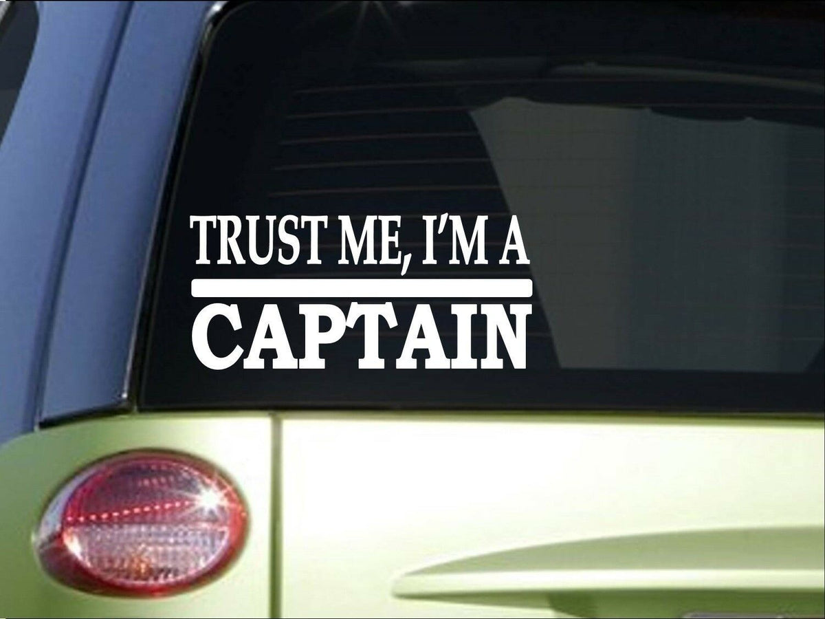 Trust Me Captain Vinyl Decal – 8 Inch