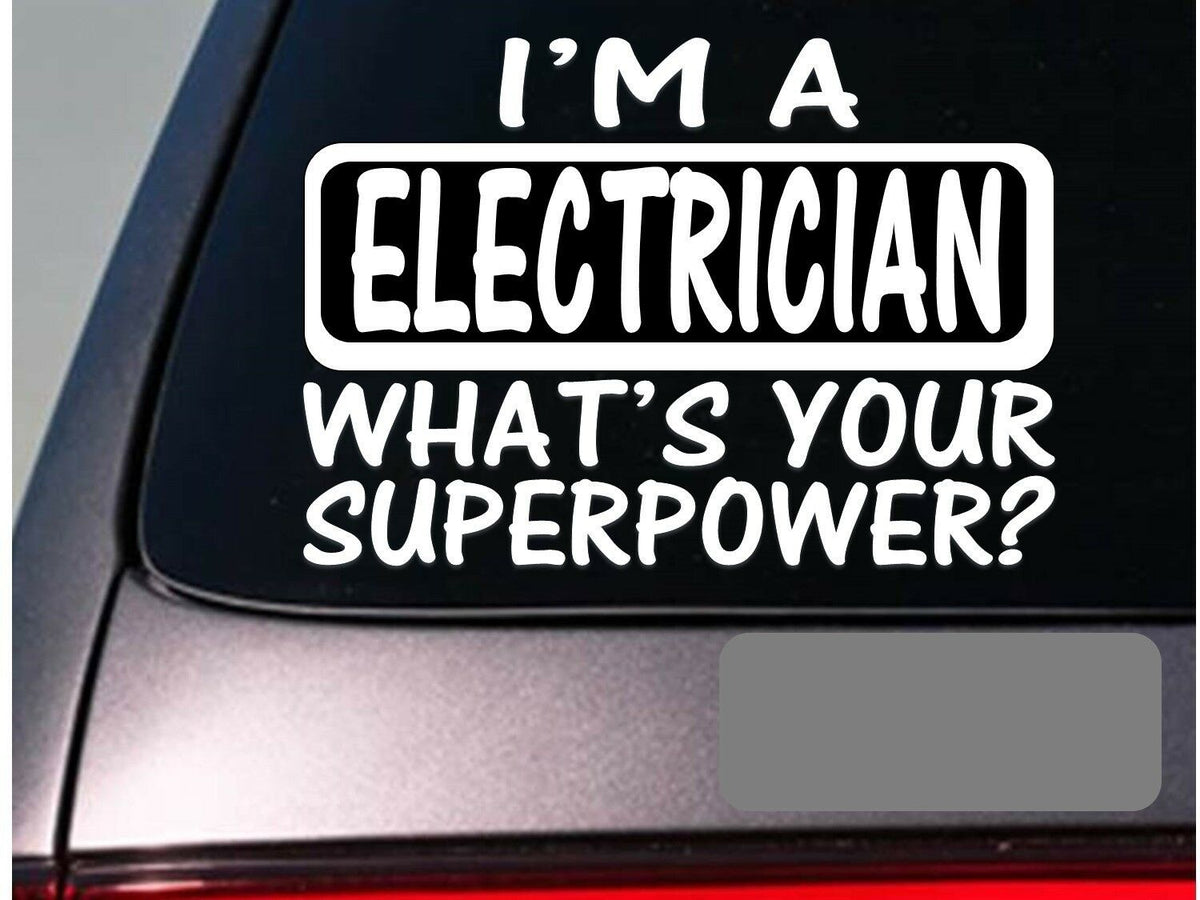 I'm an Electrician Vinyl Decal