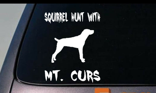 Squirrel Hunt with Mt. Cur Vinyl Decal – 6 Inch