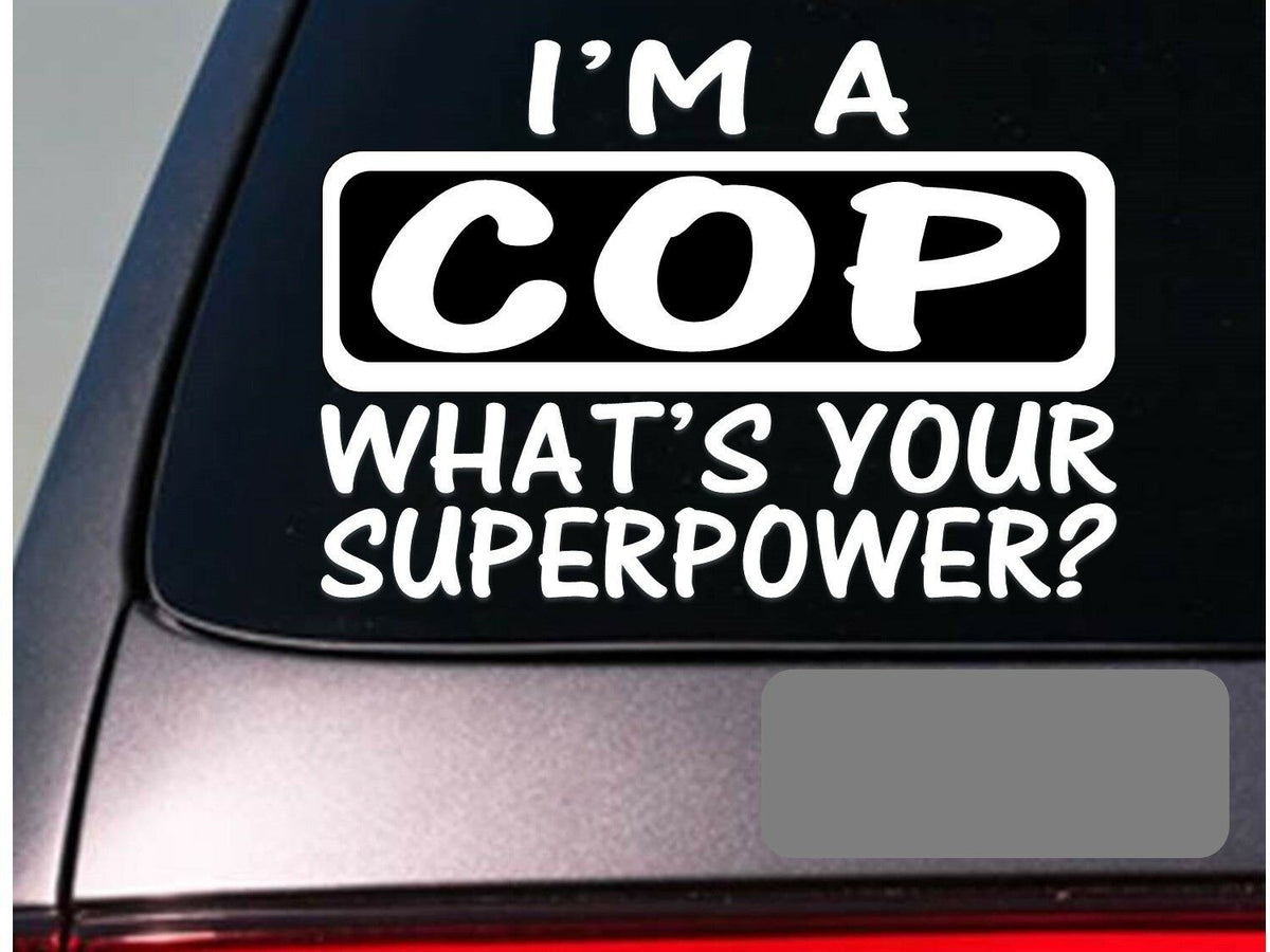I'm a Cop Vinyl Decal