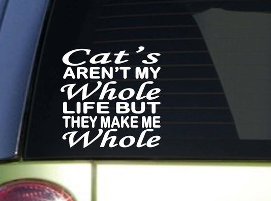 Cat's Whole Life 6X Vinyl Decal – 8 Inch