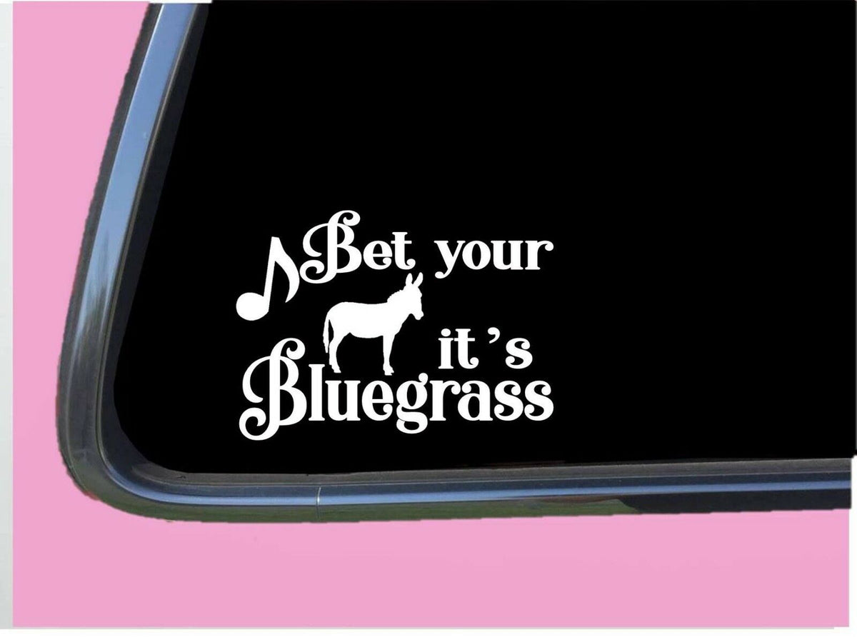 Bet It's Bluegrass Vinyl Decal – 6 Inch