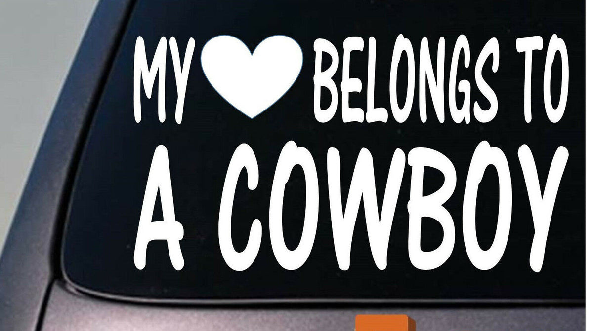 My Heart Belongs to a Cowboy Vinyl Decal