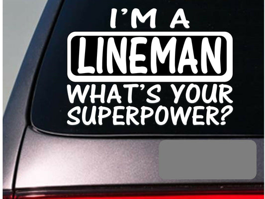 I'm a Lineman Vinyl Decal