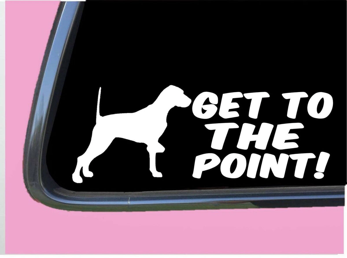 English Pointer Get to the Point Vinyl Decal – 8 Inch