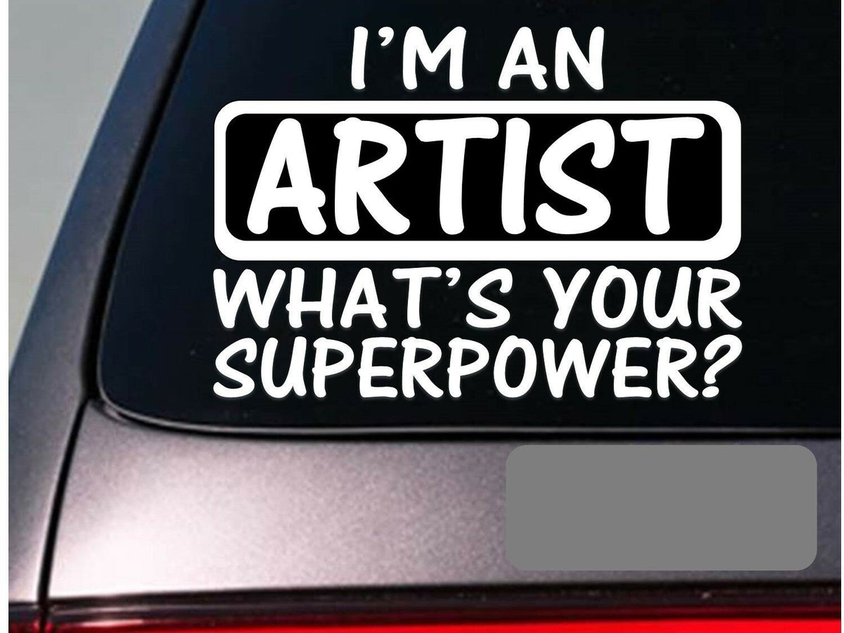 I'm an Artist Vinyl Decal