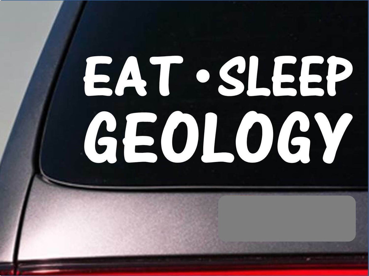 Eat Sleep Geology Vinyl Decal – 8 Inch