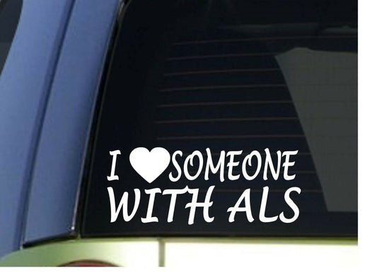 I Love Someone with Als Vinyl Decal – 8 Inch