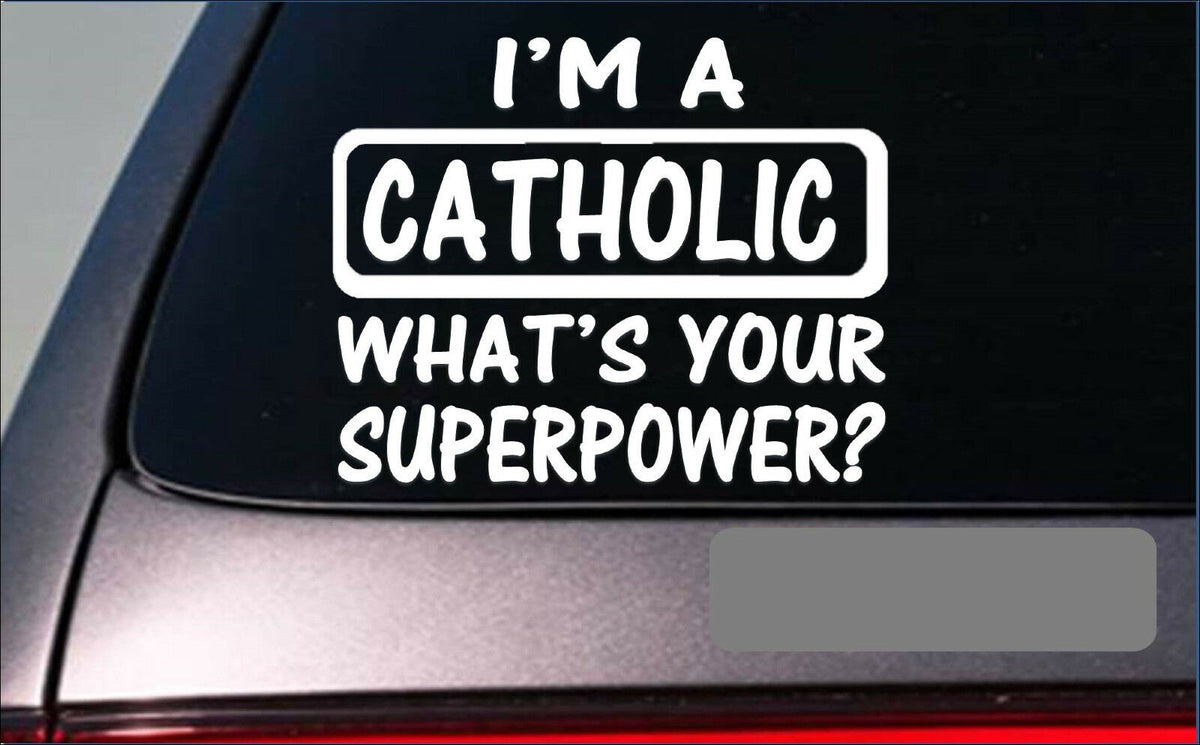 Catholic Superpower Vinyl Decal – 8 Inch