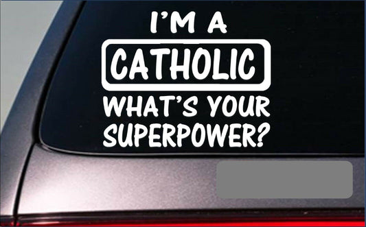Catholic Superpower Vinyl Decal – 8 Inch