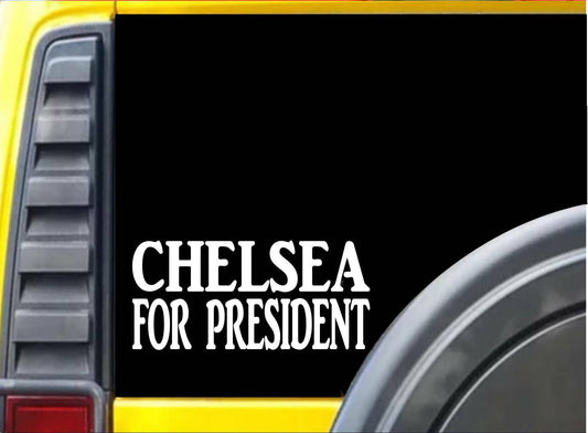 Chelsea for President Vinyl Decal – 8 Inch