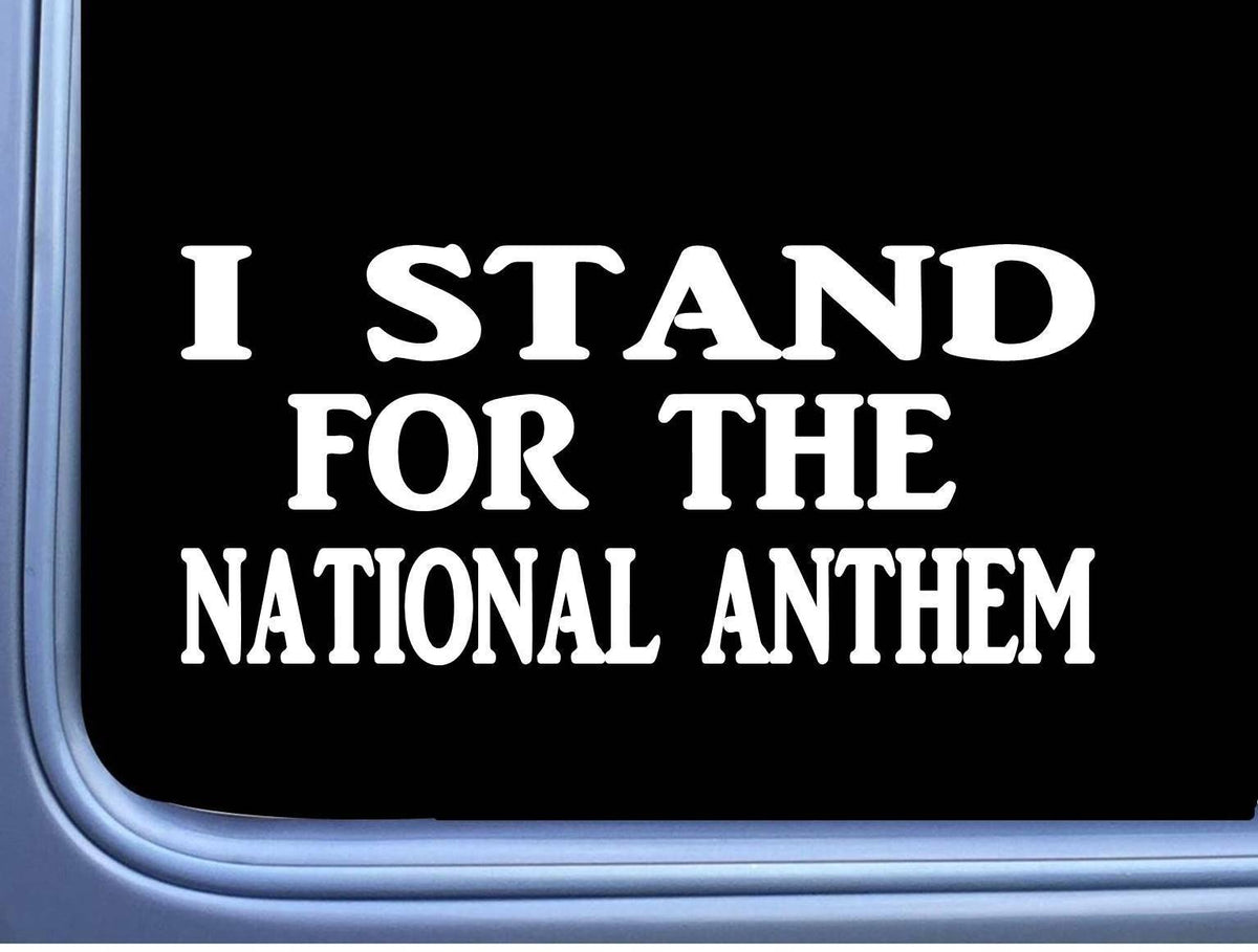 I Stand for the National Anthem Vinyl Decal – 8 Inch